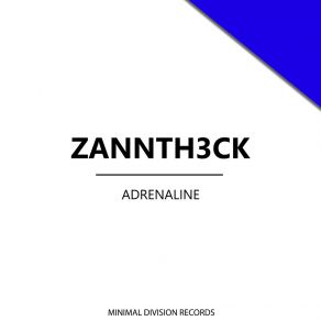 Download track Adrenaline Zannth3ck