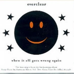 Download track When It All Goes Wrong Again Everclear