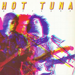 Download track Talking 'Bout You Hot Tuna