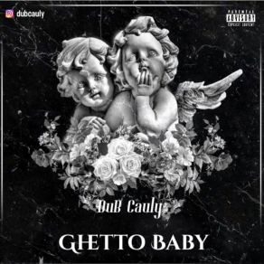 Download track Ghetto Baby Outro Dub Cauly