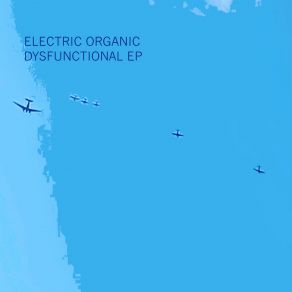 Download track Dissolving Reality Electric Organic