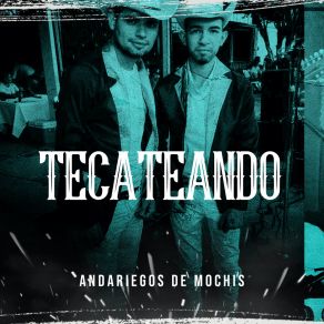 Download track Sancudito Loco Andariegos De Mochis