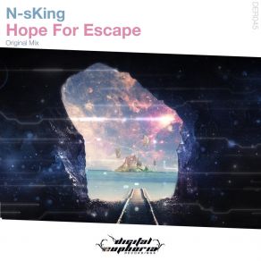 Download track Hope For Escape (Extended Mix) N-SKing