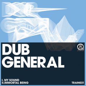 Download track Immortal Being General Dub