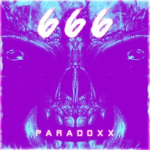 Download track Paradoxx (Extended Future Rave Version) 666