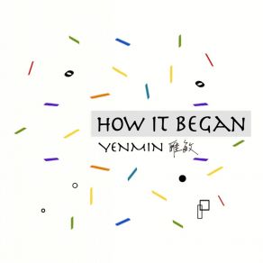 Download track How It Began 從這開始 YENMIN 雁敏