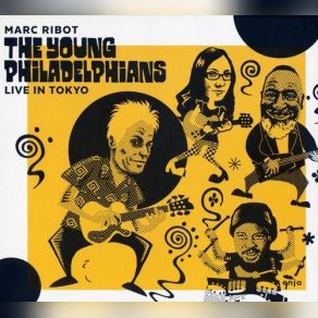 Download track Fly, Robin, Fly Marc Ribot's The Young Philadelphians