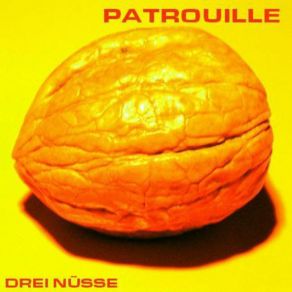 Download track Drei Nüsse PATROUILLE