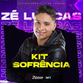 Download track Kit Sofrência Zé Luccas