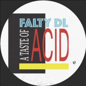 Download track A C I D (Original Mix) Faltydl