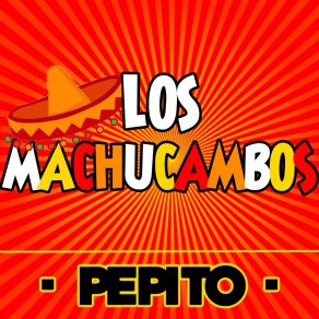 Download track Pepito Los Machucambos