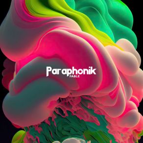 Download track Fable (Extended Version) Paraphonik