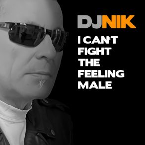 Download track I Can't Fight The Feeling Male (Instrumental) DJ Nik