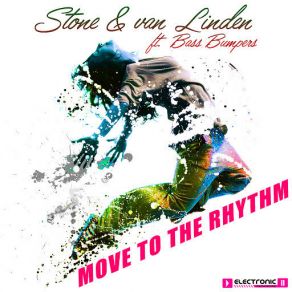 Download track Move To The Rhythm (Bass Bumpers) (Original Single) Bass Bumpers, Stone & Van Linden