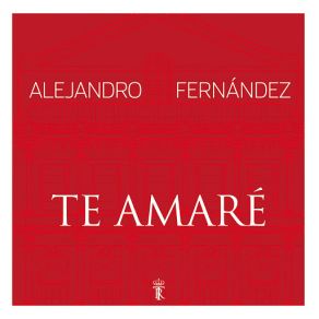 Download track Te Amaré (En Vivo Desde El Teatro Real / 2014) Alejandro Fernández