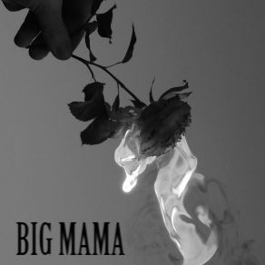 Download track Without Me Big Mama