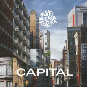 Download track Capital Blues Da Casa Torta