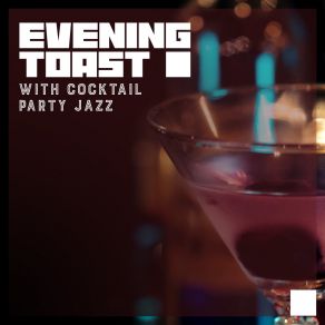 Download track A Toast Soft Jazz Music