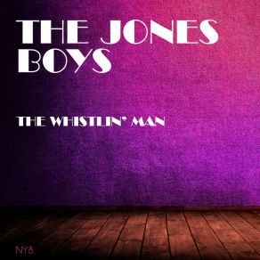 Download track The Whistlin' Man Jones Boys