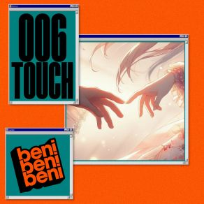 Download track 006-Touch BeniBeniBeni