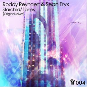 Download track Starchild (Original Mix) Roddy Reynaert, Sean Eryx