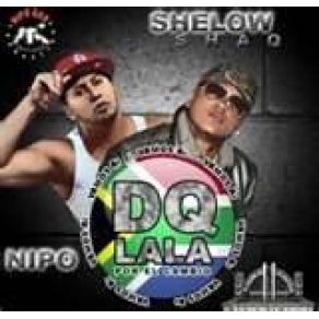 Download track DQ Lala Nipo, Shelow Shaq