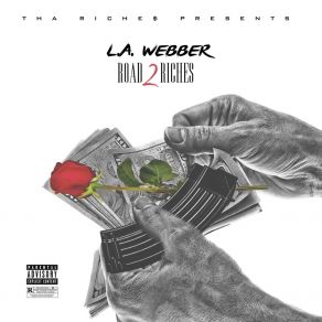 Download track Road 2 Riches L. A. Webber