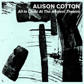 Download track The Last Sense To Leave Us Alison Cotton