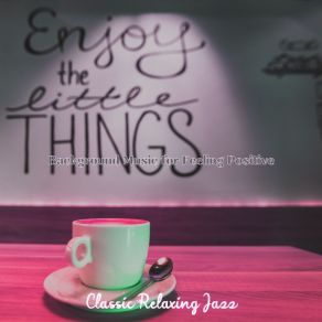 Download track Festive Ambiance For Reading Classic Relaxing Jazz