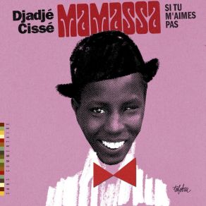 Download track Tunkan Djadjé Cissé