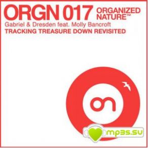 Download track Tracking Treasure Down Revisited (Gabriel & Dresden ON Remix) Molly Bancroft, Gabriel & DresdenGabriel