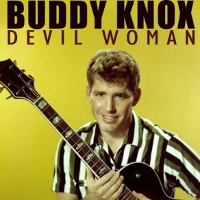 Download track Taste Of The Blues Buddy Knox