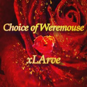 Download track Weremouse Xlarve