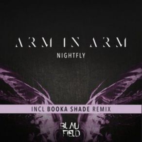 Download track Nightfly (Booka Shade Remix) Arm In Arm