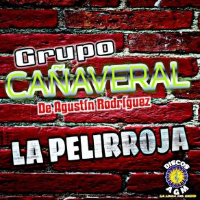 Download track La Pelirroja Grupo Cañaveral De Agustín Rodríguez