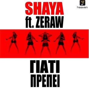 Download track ΓΙΑΤΙ ΠΡΕΠΕΙ SHAYA, ZeRaw7