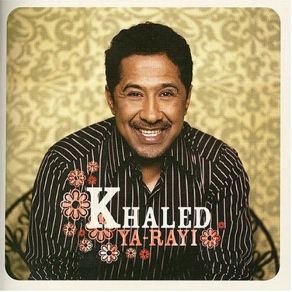 Download track Ya Galbi Khaled