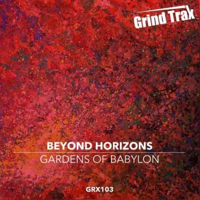 Download track Gardens Of Babylon Beyond Horizons