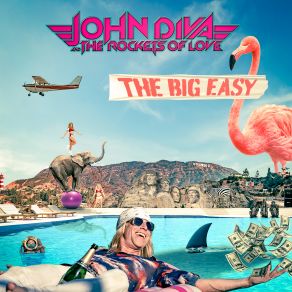 Download track The Big Easy John Diva, The Rockets Of Love