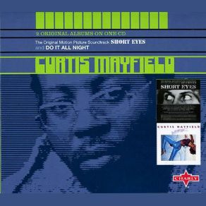 Download track Short Eyes / Freak, Freak, Free, Free (Instrumental) Curtis Mayfield