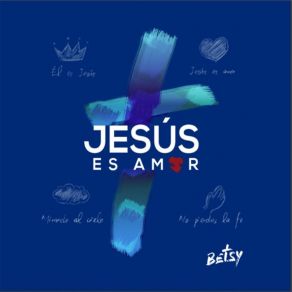 Download track El Es Jesús Betsy