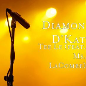 Download track Tee Le Diamon D'KatMs. LaCombe