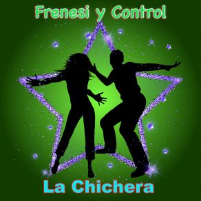 Download track La Chichera Frenesi