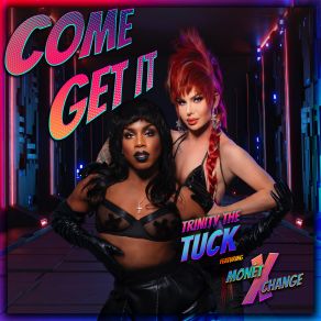 Download track Come Get It Trinity The Tuck, Monet X ChangeChange, Monet