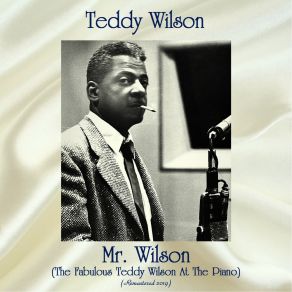 Download track I've Got The World On A String (Remastered 2019) Teddy Wilson