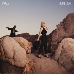 Download track High Desert PRXZM