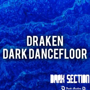 Download track Dark Dancefloor (Original Mix) Draken