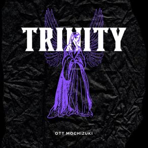 Download track Trinity (Radio Edit) Ott Mochizuki