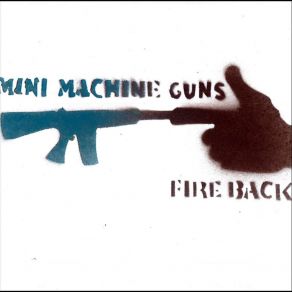 Download track Stayin' Strangers Mini Machine Guns