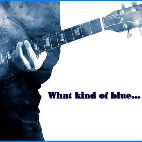 Download track What Kind Of Blue... Edo